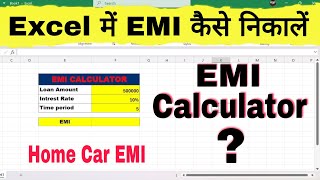 Calculate EMI in Excel (Home & Car Loans). EMI Calculation In Excel.