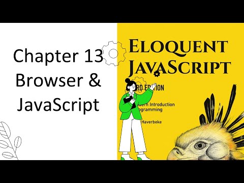 Eloquent JavaScript 13: JavaScript and the Browser