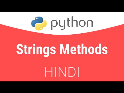1.3.2 Strings Properties and Methods in Python | Hindi Tutorial