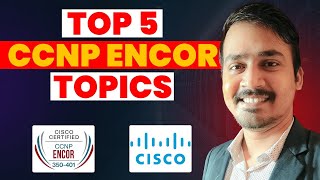 Master these ENCOR Topics to ACE Your CCNP Exam FAST!