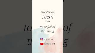 How to pronounce Teem | Word of the day | #2022 #dawnvocabulary #teem