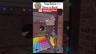 2024 Trap Game Show / PART 6  #cableguyrust #rust #rustpcgame #rustgame #gaming #funny #rustgameplay