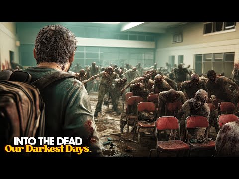 INTO THE DEAD OUR DARKEST DAYS - A New Zombie Apocalypse Survival Game (Full Gameplay)