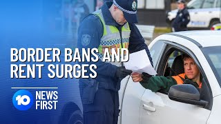Threat Of Permanent WA Border Closure and Rent Surges | 10 News First