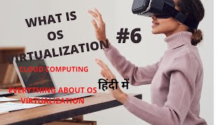 Operating System Virtualization in Cloud Computing | Virtualization | Cloud Computing | CodeVode #6