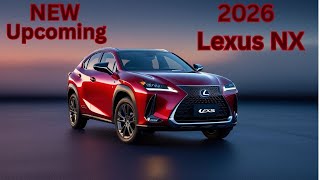 Upcoming 2026 Lexus NX : The Ultimate Luxury Compact SUV? (First Look & Expected Upgrades)#carreview