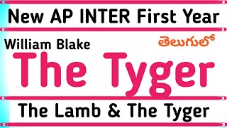 The Tyger William Blake Poem The Lamb The Tyger in Telugu I AP Inter First Year new English Lessons