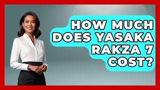 How Much Does Yasaka Rakza 7 Cost? - Ping Pong Prodigy