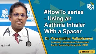 #HowTo series - Using an Asthma Inhaler With a Spacer