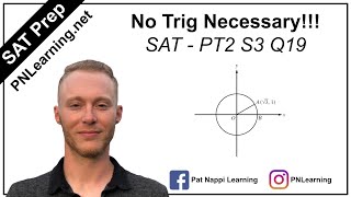 No Trig Necessary - SAT Math Prep (PT2 S3 Q19)