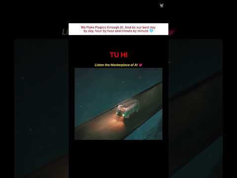 Tu hi an AI song 🩵filled up with emotions, love language. #music #shortsfeed