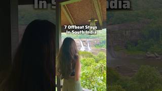 7 Offbeat Stays In South India 2025 #travel #trip #waterfall #staycation #southindia #shorts
