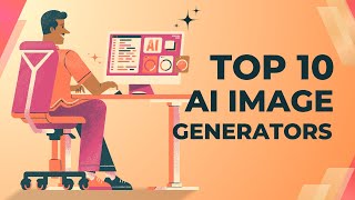 Top 10 AI Image Generators for 2024 | Best Tools for Stunning AI Art Creation