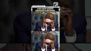 “They mean everything to us…” Botswana's president on discovery of 2,492-carat diamond