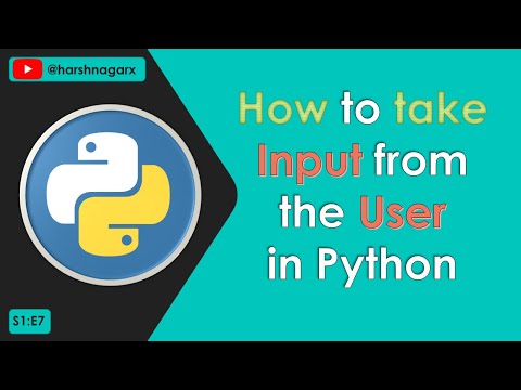How to take Input from the User, Input Function in Python - Hindi - S1:E7 - Harsh Nagar