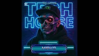 MIRKO - WAY TO DO IT (Tech house)