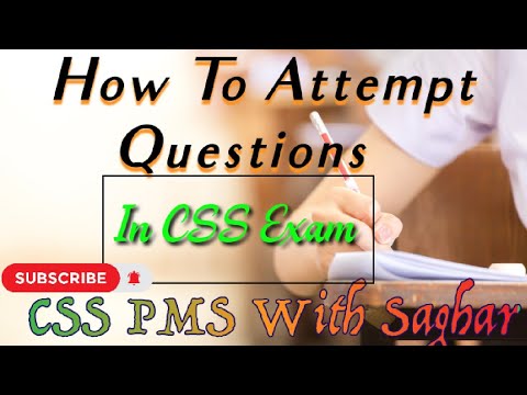 Question attempting in Exam |How to Attempt Questions in CSS Exam |CSS PMS With Saghar