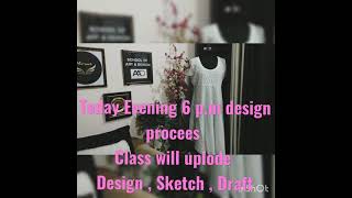 Today Evening 6 p.m design Process class Uplode how to design like DESIGNER..Staytune