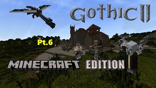 Gothic 2: MineCraft Edition. [6/8] Монастырь Магов Огня.
