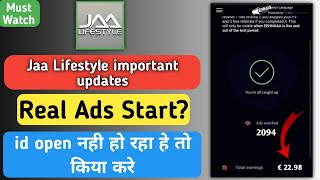 jaa lifestyle new update today | Real ads start? | #jaalifestyle #eehhaaa