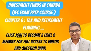 IFC /IFIC - Chapter 6-  Tax and Retirement planning  (Investment Funds in Canada )