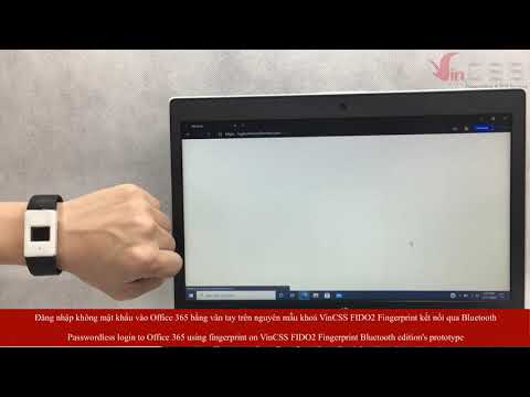 Passwordless experiment with VinCSS FIDO2 Fingerprint Bluetooth/NFC prototypes (Vietnamese)