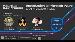 Introduction to Microsoft Azure and Microsoft Lobe | Microsoft Learn Student Ambassadors |MLSA Event
