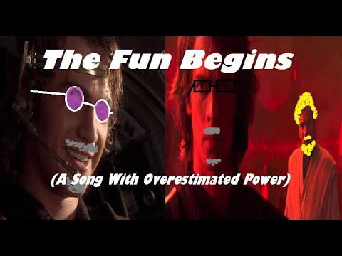 The Fun Begins (A Song With Overestimated Power)