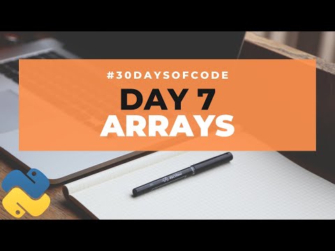 Arrays | 30 Days of Code in Python | Day 7