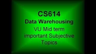 CS614 Midterm Exam Subjective Important topics