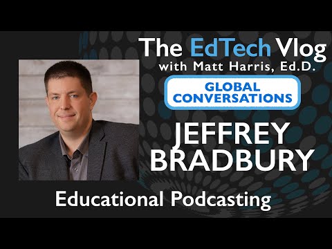 Jeff Bradbury - Educational Podcasting - Global Conversations