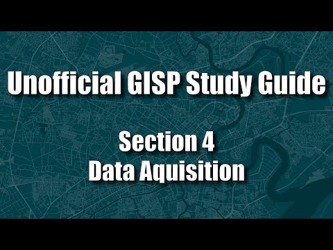 GISP Unofficial Study Guide: Section 4: Data Acquisition