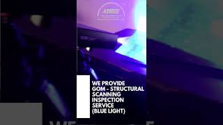 Gom Structural 3D Scanning Service (Blue Light) #scanning #3dscanning