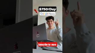 #shorts #makemoneyonline #google #googlenews  Make $750 a day by using google news