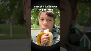 That one kid on your Ring doorbell🤣