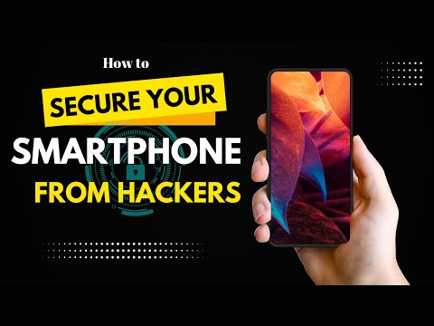 How to Secure Your Smartphone from Hacker