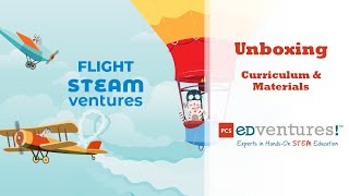 Unboxing Flight STEAMventures | STEM Kits by PCS Edventures