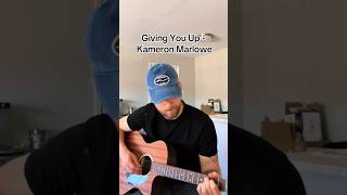 Acoustic cover of Giving You Up by the great Kameron Marlowe