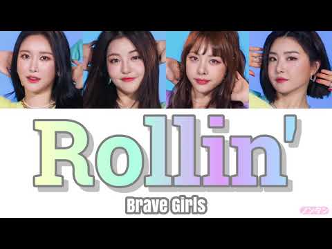 【 カナルビ / 日本語字幕 / 歌詞 】Rollin' (롤린) - Brave Girls (브레이브걸스)