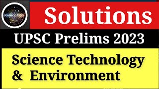 UPSC PRELIMS Exam 2023 solution #SciencetechologySolution #Environment #GS #UPSCPrelims2023Solution