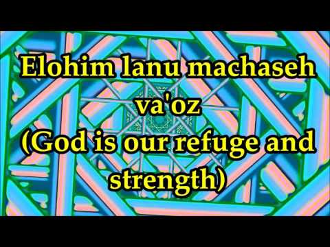 Elohim Lanu Machaseh Va'oz - Lyrics and Translation