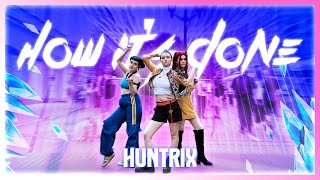 [K-POP IN PUBLIC] HUNTRIX - HOW IT’S DONE | dance cover by Weshine