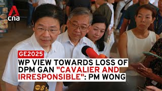 GE2025: PM Lawrence Wong expresses "disappointment" over WP's view towards loss of DPM Gan Kim Yong