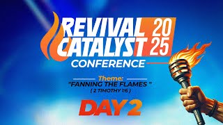 REVIVAL CATALYST CONFERENCE 2025 : DAY 2