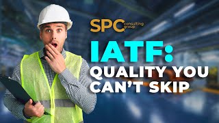 IATF 16949: Automotive Quality Management System