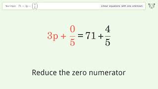 Solve 71=3p-(4/5): Linear Equation Video Solution | Tiger Algebra