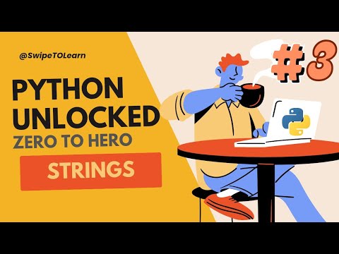 Python for Beginners : STRINGS || Chapter 3||@SwipeTOLearn