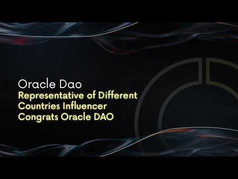 Oracle Dao - Representative of Different Countries Influencer Congrats Oracle DAO