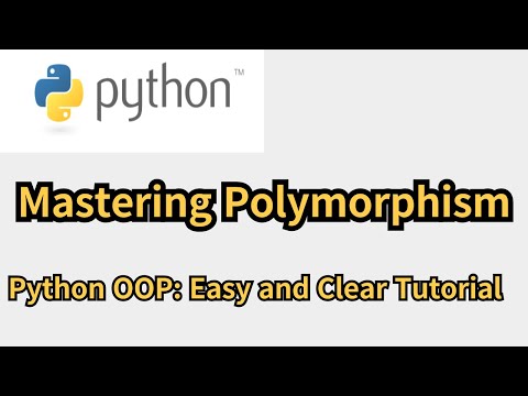 Mastering Polymorphism in Python OOP: Easy and Clear Tutorial