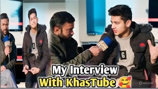 Mera Interview Khas Tub Channel Ke Saath 🎥 | Mazedaar Aur Dilchasp Guftagu 😄@khaastube